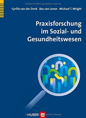 Praxisforschung im Sozial- und Gesundheitswesen