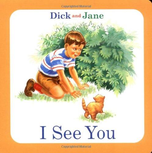 Dick and Jane: I See You