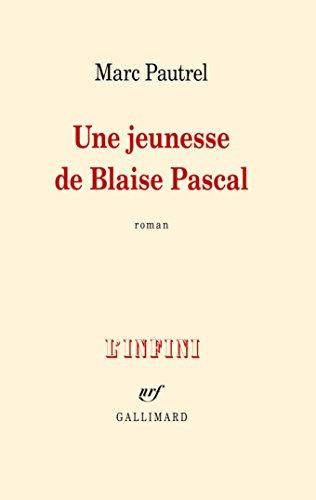 Une jeunesse de Blaise Pascal