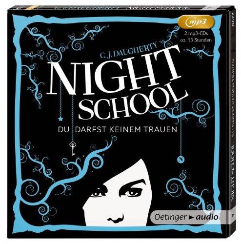 Night School 01. Du darfst keinem trauen (2 MP3-CDs): Ungekürzte Lesung