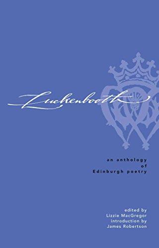 Luckenbooth: An Edinburgh Poetry Anthology: An Anthology of Edinburgh Poetry