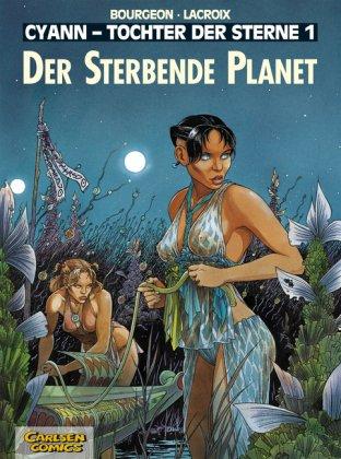 Cyann, Tochter der Sterne, Bd.1, Der sterbende Planet