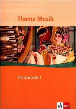 Thema Musik. Weltmusik 1. Schülerheft