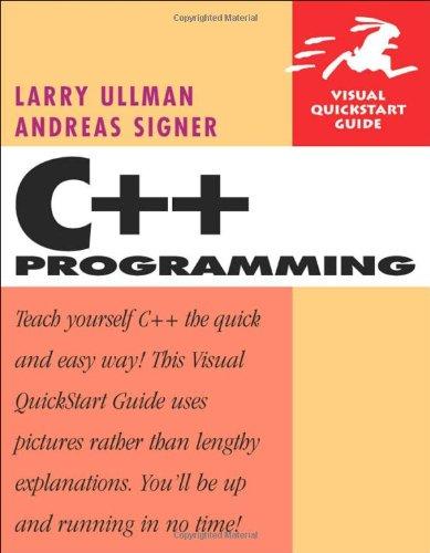 C++ Programming: Visual Quickstart Guide (Visual Quickstart Guides)