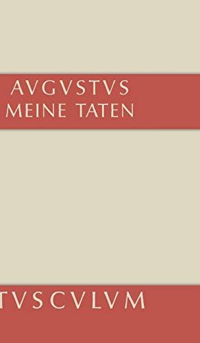 Meine Taten - Res gestae divi Augusti: Lateinisch - Griechisch - Deutsch (Sammlung Tusculum)