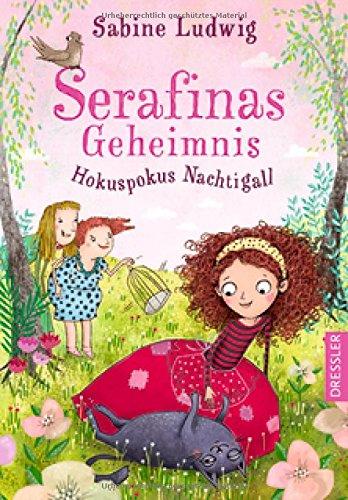 Serafinas Geheimnis: Hokuspokus Nachtigall