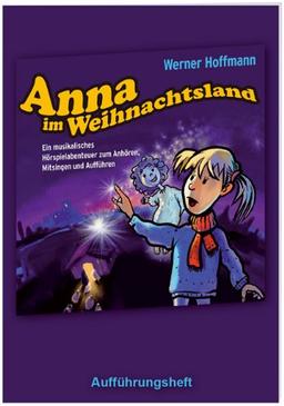 Anna im Weihnachtsland: Aufführungsheft