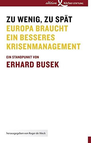 Zu wenig, zu spät. Europa braucht ein besseres Krisenmanagement