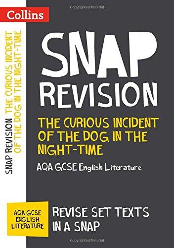 Curious Incident of the Dog in the Night-time: AQA GCSE Engl (Collins Snap Revision)