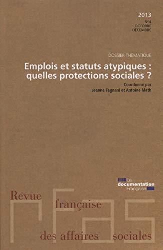 Emplois et statuts atypiques quelles protections sociales (Revue française des affaires sociales n°4)