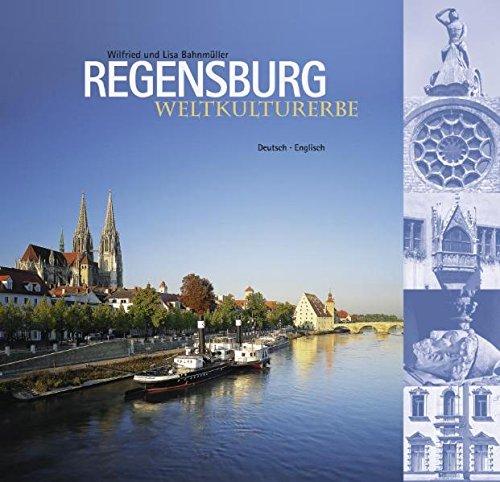 Weltkulturerbe Regensburg: Deutsch - Englisch