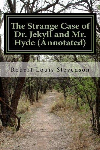 The Strange Case of Dr. Jekyll and Mr. Hyde (Annotated)