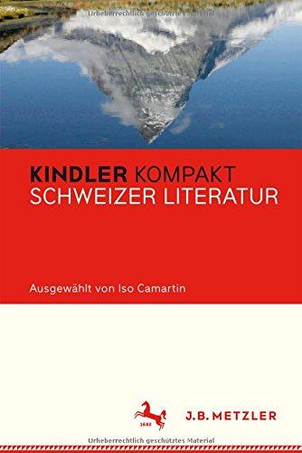 Kindler Kompakt: Schweizer Literatur