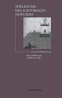 Spielräume des auktorialen Diskurses (LiteraturForschung)