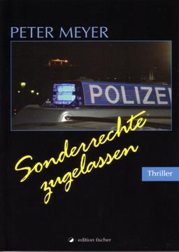 Sonderrechte zugelassen: Thriller