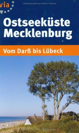 Ostseeküste Mecklenburg: Vom Darß bis Lübeck