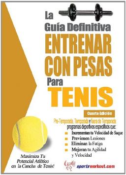 La guia definitiva - Entrenar con pesas para tenis