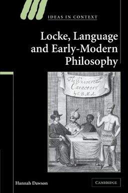 Locke, Language and Early-Modern Philosophy (Ideas in Context, Band 76)