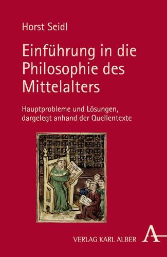 Einführung in die Philosophie des Mittelalters: Hauptprobleme und Lösungen