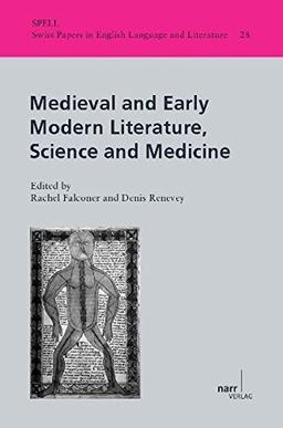 Medieval and Early Modern Literature, Science and Medicine (Swiss Papers in English Language and Literature)