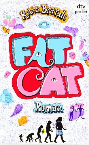 Fat Cat: Roman