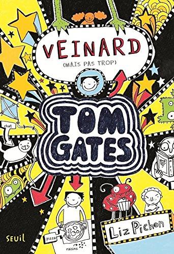 Tom Gates, Tome 7 : Veinard (mais pas trop)