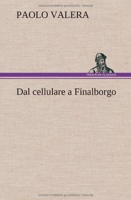 Dal cellulare a Finalborgo