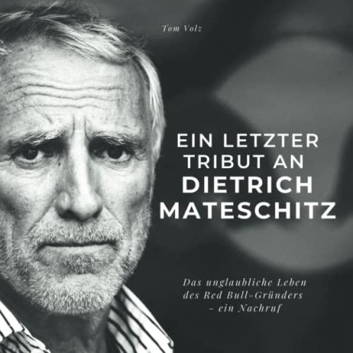 Ein letzter Tribut an Dietrich Mateschitz: Das unglaubliche Leben des Red Bull-Gründers - ein Nachruf