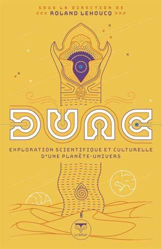 Dune : exploration scientifique et culturelle d'une planète-univers