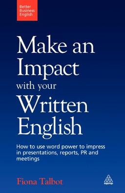 Make an Impact with Your Written English (Better Business English)