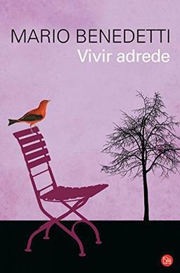 Vivir adrede (FORMATO GRANDE, Band 730014)