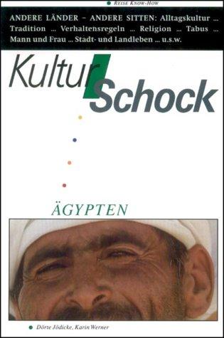 Kulturschock Ägypten. Über die Begegnung mit anderen Menschen und ihrer Kultur