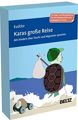 Karas große Reise: Mit Kindern über Flucht und Migration sprechen. 60 Frage- und Übungskarten für die therapeutische und pädagogische Praxis. Mit ... 9,8 x 14,3 cm. (Beltz Therapiekarten)