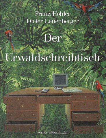 Der Urwaldschreibtisch