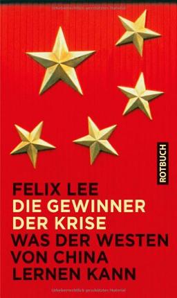 Die Gewinner der Krise: Was der Westen von China lernen kann