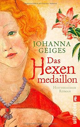 Das Hexenmedaillon: Historischer Roman