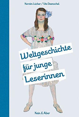 Weltgeschichte für junge Leserinnen