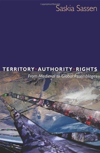 Territory, Authority, Rights from Medieval to Global Assemblages: Updated Edition