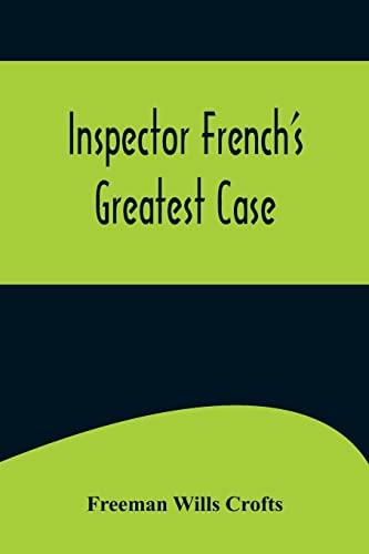 Inspector French's Greatest Case