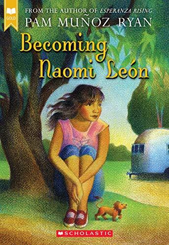 Becoming Naomi León (Scholastic Gold)