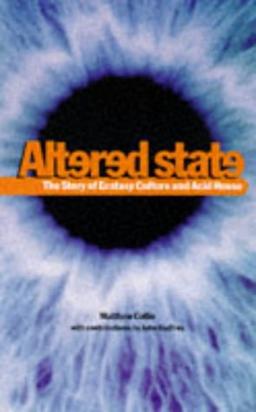 Altered State: The Story of Ecstasy Culture and Acid House