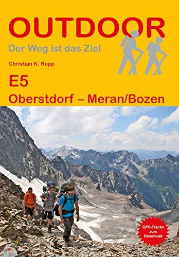 E5 Oberstdorf - Meran/Bozen (Outdoor Wanderführer)