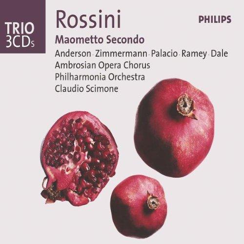 Rossini - Maometto Secondo / Anderson · Zimmermann · Palacio · Ramey · Dale · Philharmonia Orhcestra · Scimone