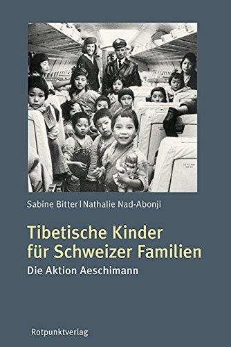 Tibetische Kinder für Schweizer Familien: Die Aktion Aeschimann