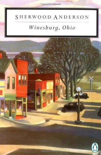 Winesburg, Ohio (Penguin Twentieth Century Classics)