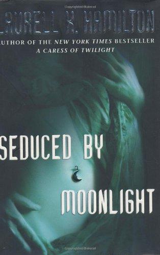 Seduced By Moonlight: A Novel (Meredith Gentry Novels)