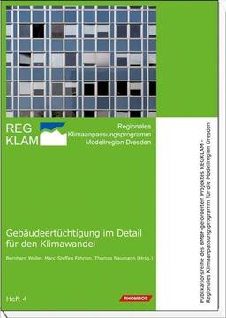 Gebäudeertüchtigung im Detail für den Klimawandel: Verletzbarkeitsanalysen im Gebäudebestand, Klimaanpassung für Wohngebäude, Klimaanpassung für Nichtwohngebäude