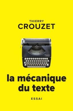 La mécanique du texte