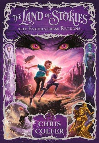 Land of Stories: The Enchantress Returns (The Land of Stories)