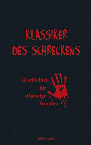 Klassiker des Schreckens: Geschichten für schaurige Stunden